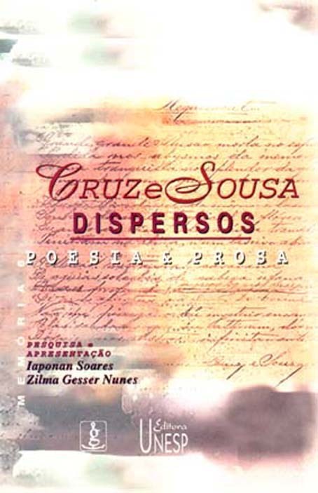 Dispersos: poesia e prosa - Cruz e Sousa