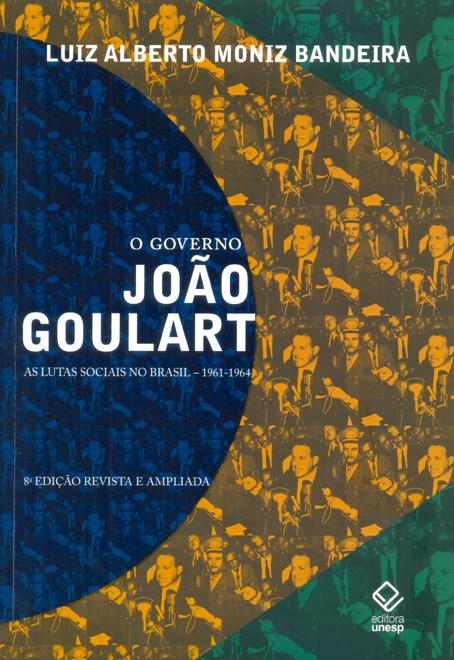 O governo João Goulart – 8ª edição