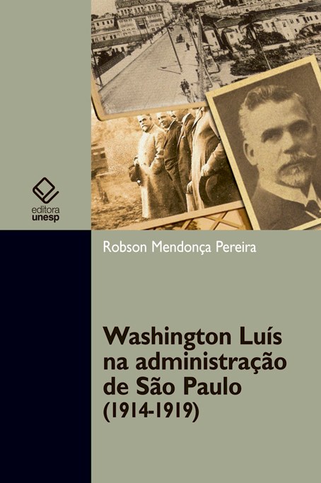Washington Luís na administração de São Paulo (1914-1919)
