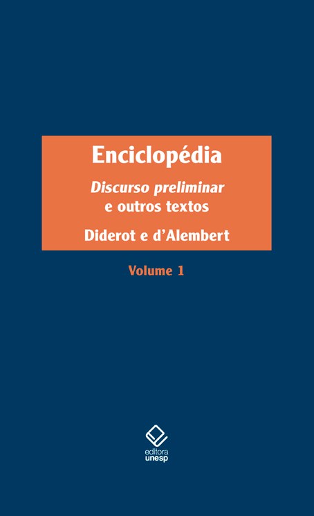Enciclopédia, ou Dicionário razoado das ciências, das artes e dos ofícios - Vol. 1