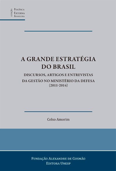 A grande estratégia do Brasil