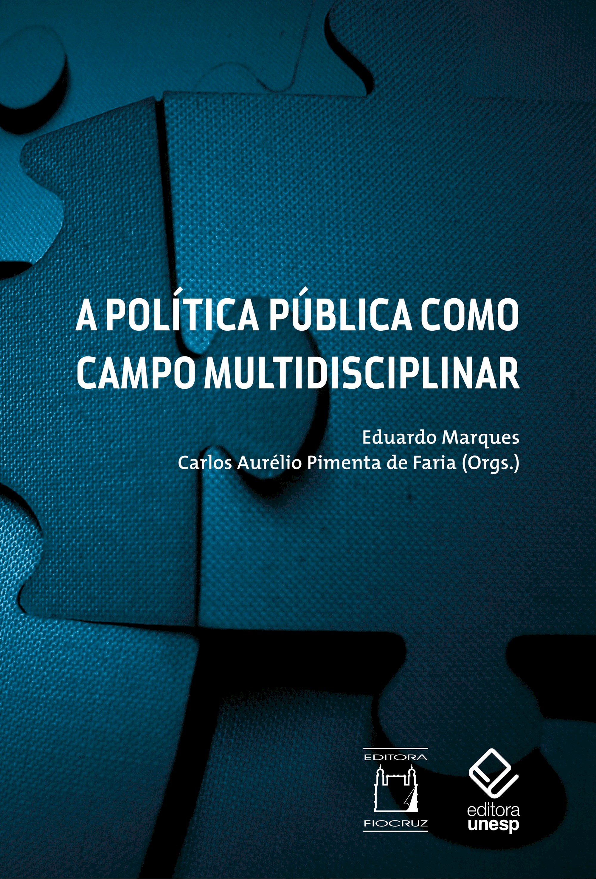 A política pública como campo multidisciplinar - 2ª edição