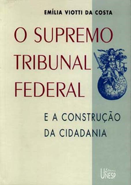 O Supremo Tribunal Federal