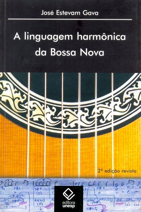 A linguagem harmônica da Bossa Nova – 2ª edição