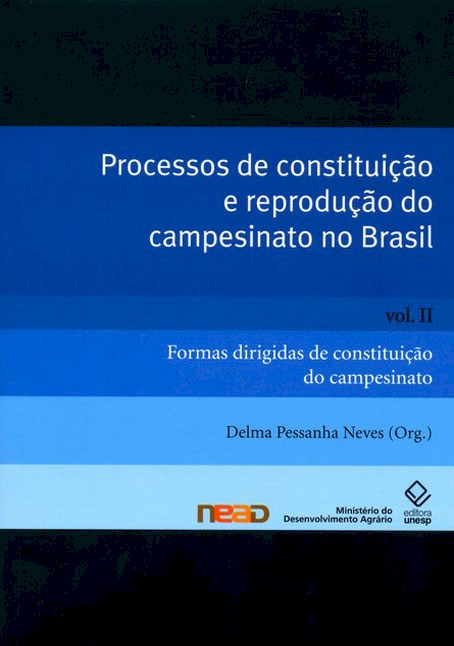 Processos de constituição e reprodução do campesinato no Brasil – Vol. II