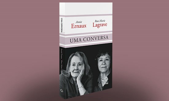 Annie Ernaux e Rose-Marie Lagrave confrontam classe, gênero e memória em 'Uma conversa'