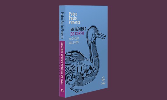 Pedro Paulo Pimenta explora o destino filosófico da ideia de corpo no século XVIII