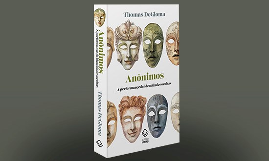 Sociólogo Thomas DeGloma examina o poder social e político do anonimato