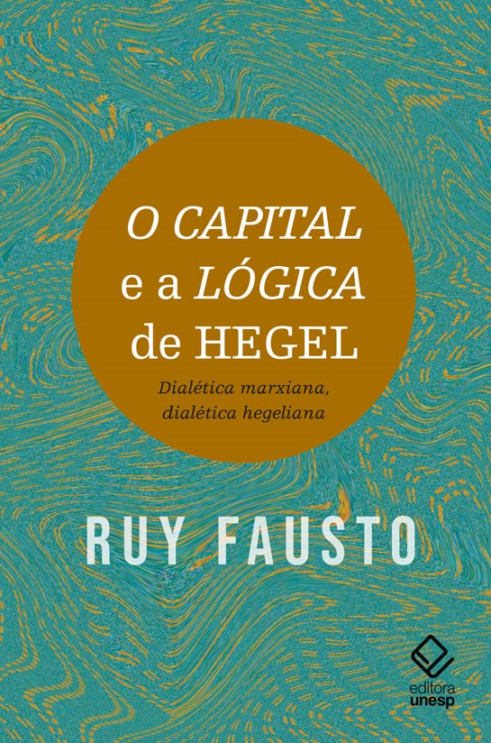 O capital e a Lógica de Hegel