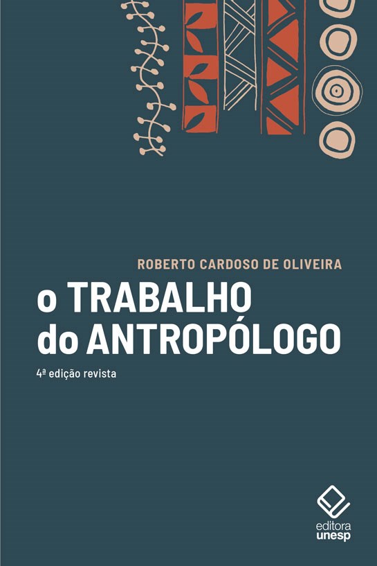 O trabalho do antropólogo - 4ª edição