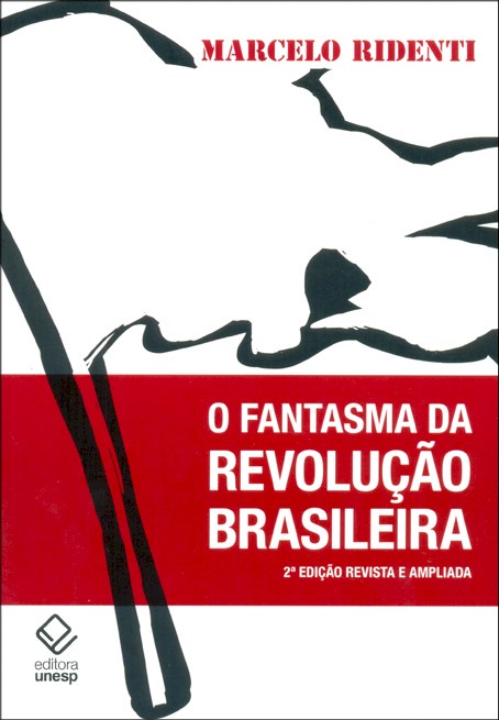 O fantasma da revolução brasileira – 2ª edição