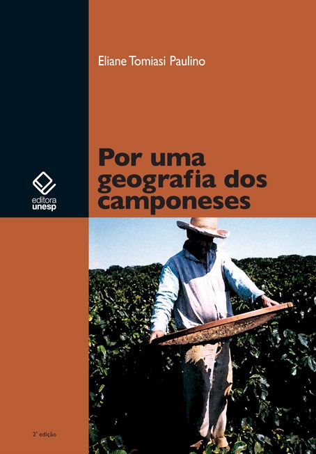 Por uma geografia dos camponeses – 2ª edição