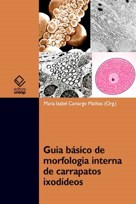 Guia básico de morfologia interna de carrapatos ixodídeos