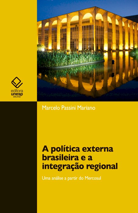 A política externa brasileira e a integração regional
