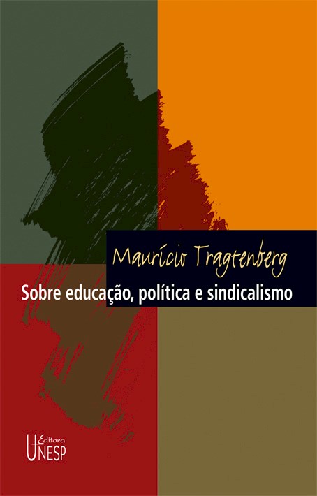 Sobre educação, política e sindicalismo – 3ª edição