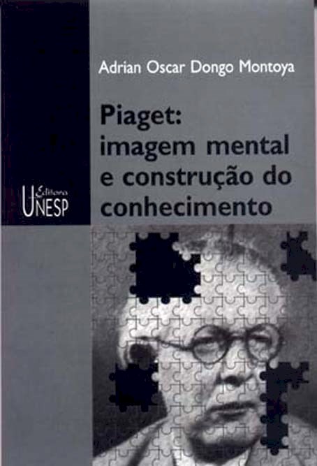 Piaget: imagem mental e construção do conhecimento