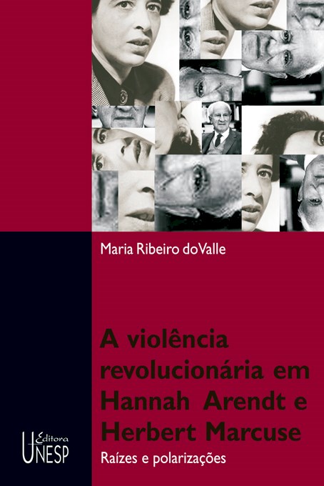 A violência revolucionária em Hannah Arendt e Herbert Marcuse