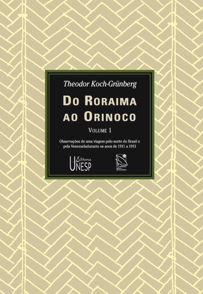 Do Roraima ao Orinoco – Vol. I