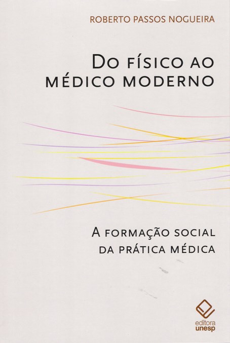 Do físico ao médico moderno