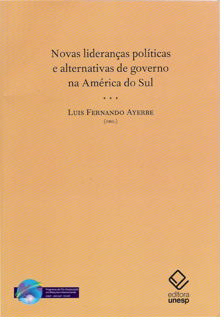 Novas lideranças políticas e alternativas de governo na América do Sul