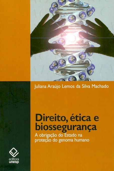 Direito, ética e biossegurança