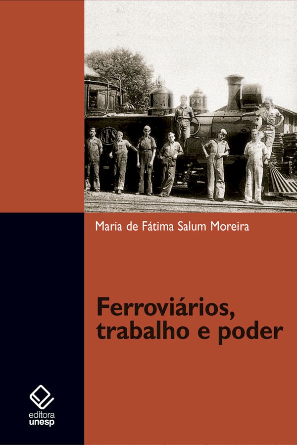Ferroviários, trabalho e poder