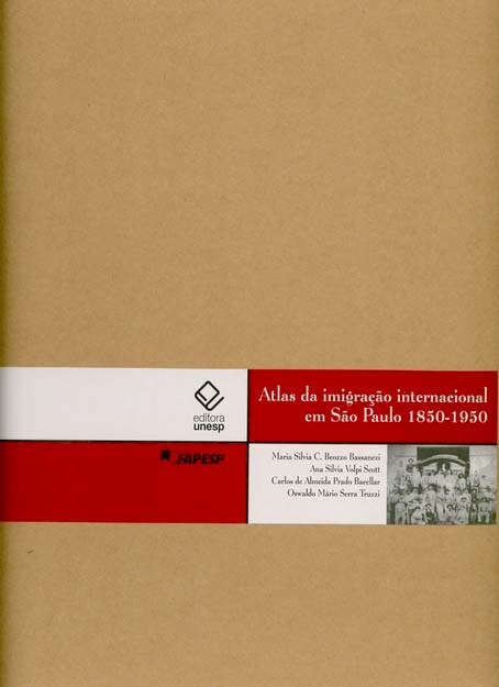 Atlas da imigração internacional de São Paulo – 1850-1950