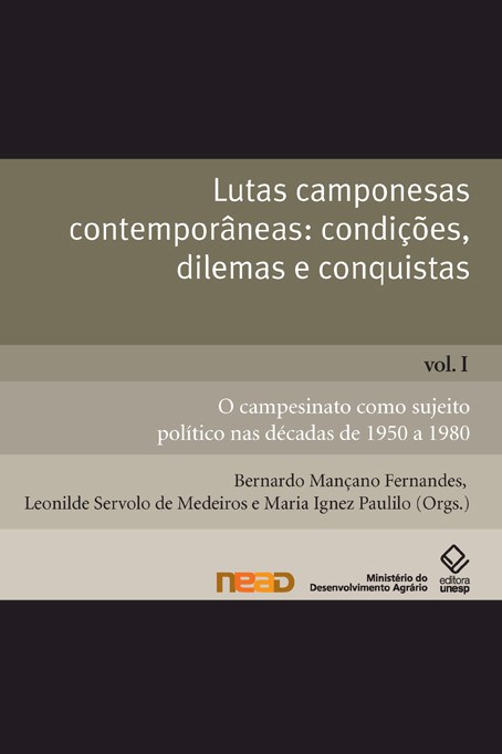 Lutas camponesas contemporâneas: condições, dilemas e conquistas – Vol. I