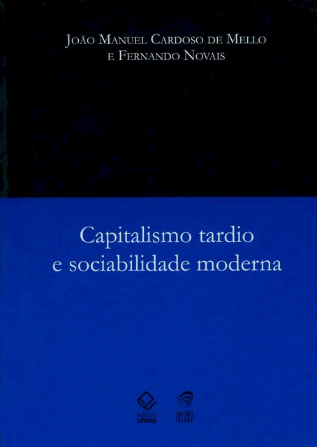 Capitalismo tardio e sociabilidade moderna – 2ª edição