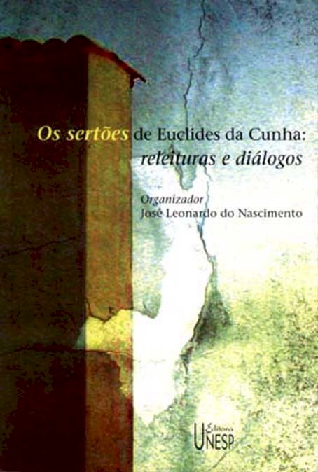 Sertões de Euclides da Cunha: releituras e diálogos